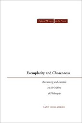 book Exemplarity and Chosenness: Rosenzweig and Derrida on the Nation of Philosophy