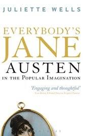 book Everybody's Jane : Austen in the popular imagination