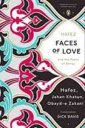 book Faces of love : Hafez and the poets of Shiraz