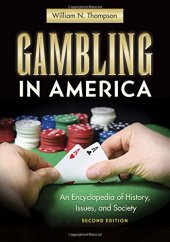 book Gambling in America: An Encyclopedia of History, Issues, and Society, 2nd Edition