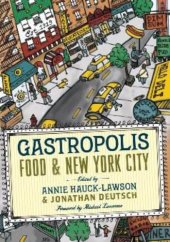 book Gastropolis : food and New York City