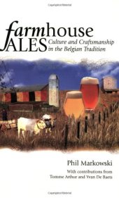 book Farmhouse ales : culture and craftsmanship in the Belgian tradition