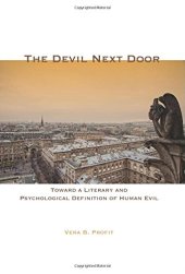 book The Devil Next Door : Toward a Literary and Psychological Definition of Human Evil