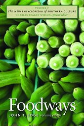 book The New Encyclopedia of Southern Culture: Volume 7: Foodways