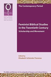 book Feminist biblical studies in the twentieth century : scholarship and movement