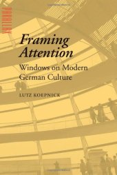 book Framing attention : windows on modern German culture