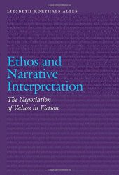 book Ethos and narrative interpretation : the negotiation of values in fiction