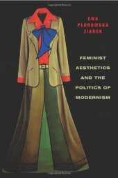 book Feminist aesthetics and the politics of modernism