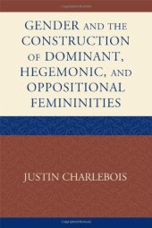 book Gender and the construction of hegemonic and oppositional femininities