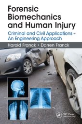 book Forensic biomechanics and human injury : criminal and civil applications : an engineering approach