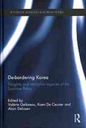 book De-bordering Korea : tangible and intangible legacies of the sunshine policy