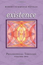 book Existence: Philosophical Theology, Volume Two