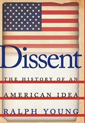 book Dissent : the history of an American idea