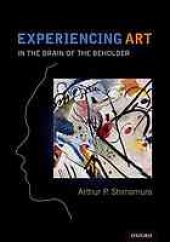 book Experiencing art : in the brain of the beholder