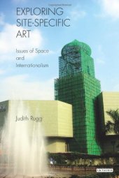 book Exploring site-specific art : issues of space and internationalism