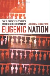 book Eugenic nation : faults and frontiers of better breeding in modern America