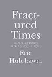 book Fractured times : culture and society in the twentieth century