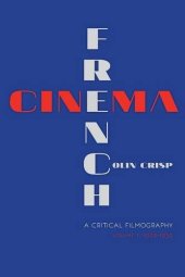 book French Cinema—A Critical Filmography, Volume 1: 1929–1939