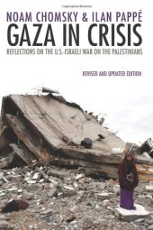 book Gaza in crisis : reflections on Israel's war against the Palestinians