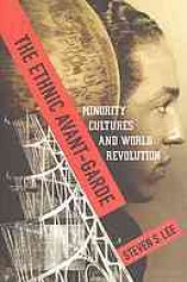 book The ethnic avant-garde : minority cultures and world revolution