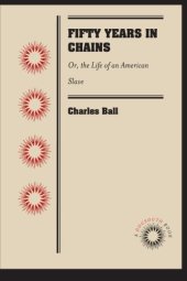 book Fifty Years in Chains: Or, the Life of an American Slave