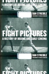 book Fight pictures : a history of boxing and early cinema