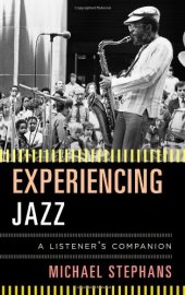 book Experiencing jazz : a listener's companion