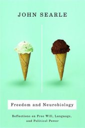 book Freedom and neurobiology : reflections on free will, language, and political power