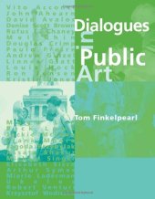 book Dialogues in public art : interviews with Vito Acconci, John Ahearn