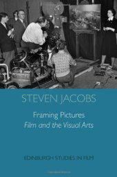 book Framing pictures : film and the visual arts