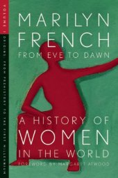 book From Eve to Dawn, a History of Women in the World, Volume I: Origins: From Prehistory to the First Millennium: 1