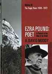 book Ezra Pound : poet : a portrait of the man and his work. Volume III, The tragic years, 1939-1972