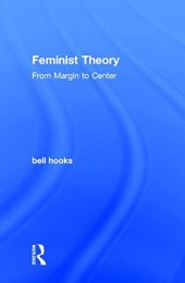 book Feminist Theory: From Margin to Center