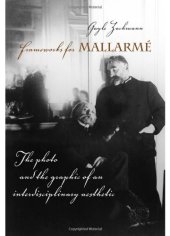 book Frameworks for Mallarmé : the photo and the graphic of an interdisciplinary aesthetic