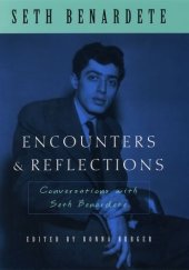 book Encounters & reflections : conversations with Seth Benardete : with Robert Berman, Ronna Burger, and Michael Davis