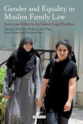 book Gender and equality in Muslim family law : justice and ethics in the Islamic legal process