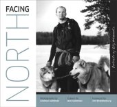 book Facing north : portraits of Ely, Minnesota