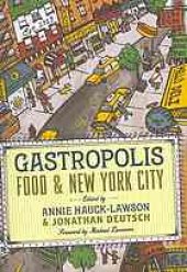 book Gastropolis : food and New York City