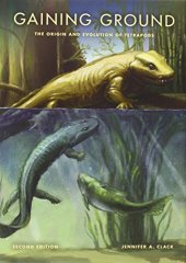 book Gaining ground : the origin and evolution of tetrapods