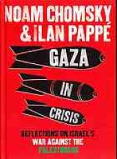 book Gaza in crisis : reflections on Israel's war against the Palestinians