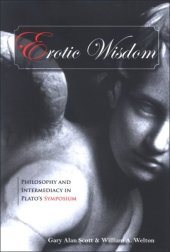 book Erotic wisdom : philosophy and intermediacy in Plato's Symposium