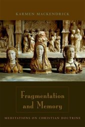 book Fragmentation and memory : meditations on Christian doctrine