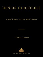 book Genius in disguise : Harold Ross of the New Yorker