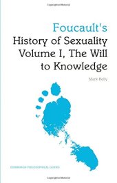 book Foucault’s History of Sexuality, Volume 1: The Will to Knowledge