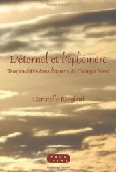 book L' éternel et l'éphémère : temporalités dans l'œuvre de Georges Perec