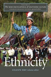 book The New Encyclopedia of Southern Culture : Volume 6: Ethnicity