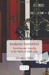 book Explosive narratives : terrorism and anarchy in the works of Emile Zola