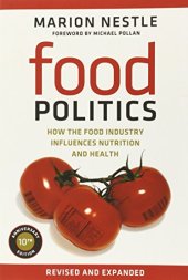 book Food politics : how the food industry influences nutrition and health