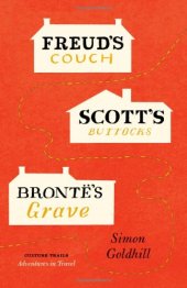 book Freud's couch, Scott's buttocks, Brontë's grave