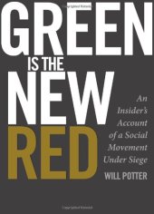 book Green is the new red : an insider's account of a social movement under siege